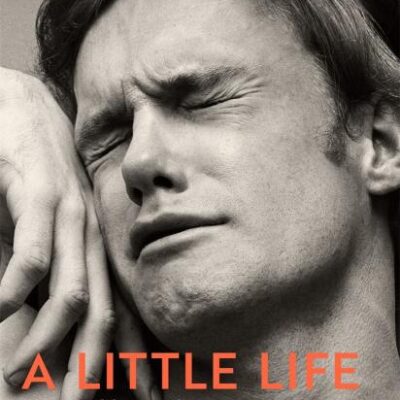 A Little Life: The Million-Copy Bestseller