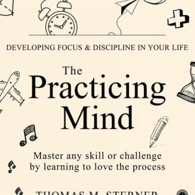 The Practicing Mind