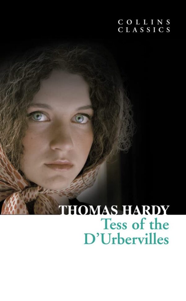Tess of the D'Urbervilles (Collins Classics)