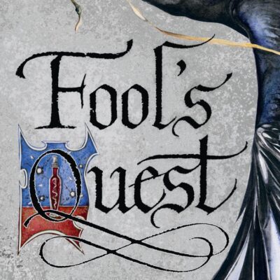 Fool’s Quest: Book 2 (Fitz and the Fool)