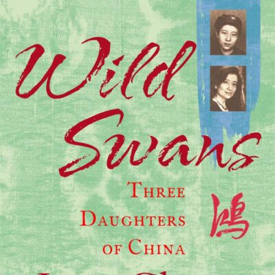 Wild Swans: Three Daughters of China