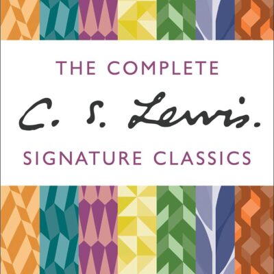 The Complete C. S. Lewis Signature Classics