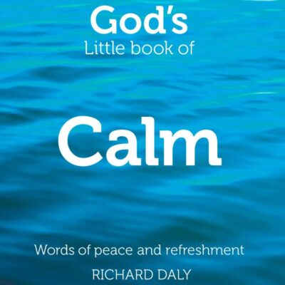 God's Little Book of Calm: Words of peace and refreshment