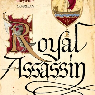 Royal Assassin (Farseer Trilogy 2 and the Farseer Trilogy)
