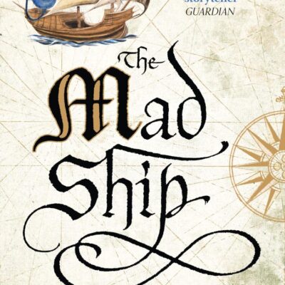 The Mad Ship (The Liveship Traders, Book 2)
