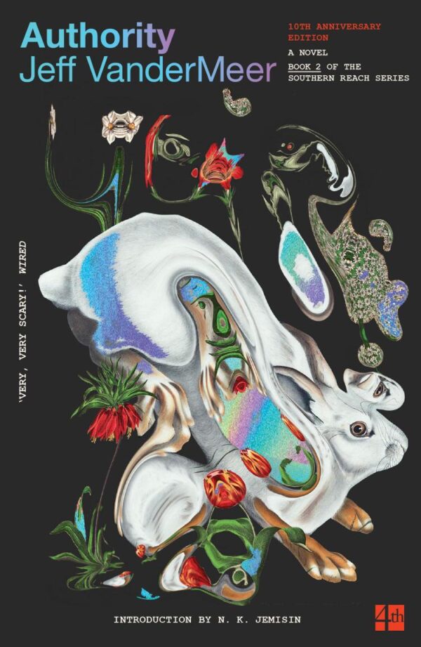 Authority: Book 2 (The Southern Reach Trilogy): (10th Anniversary Edition): The bestselling second science fiction novel in the now-classic Southern Reach Series