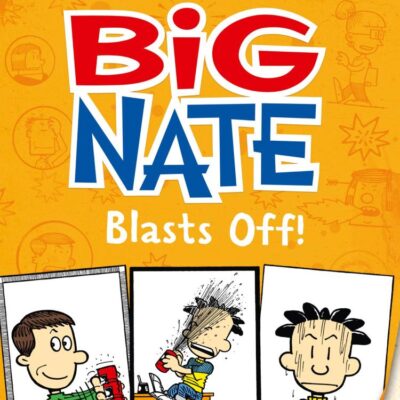 Big Nate Blasts Off