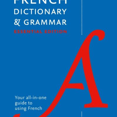 Collins French Dictionary And Grammar Essential Edition