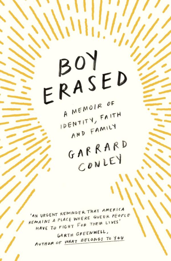 Boy Erased: A Memoir of Identity, Faith and Family