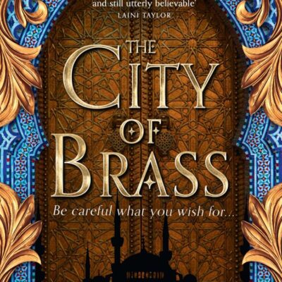 The City Of Brass-The Daevabad Trilogy (1)