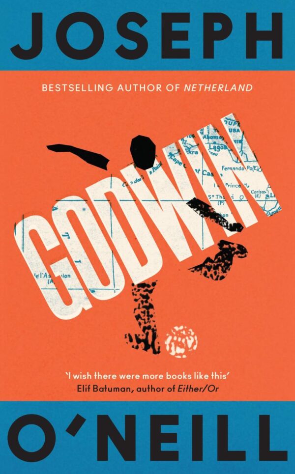 Godwin: The thrilling new novel from the Booker Prize-longlisted author of Netherland