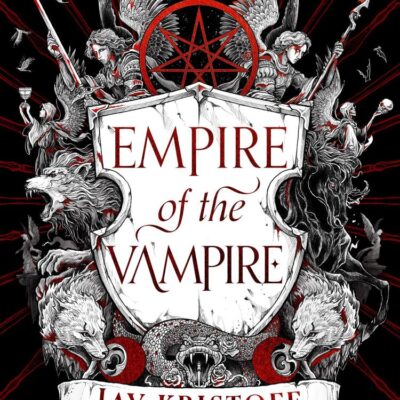 Empire of the Vampire: The New First Book in 2021’s Latest Fantasy Series from the Sunday Times bestselling author of Nevernight: Book 1: 2021’s ... SUNDAY TIMES bestselling author of NEVERNIGHT