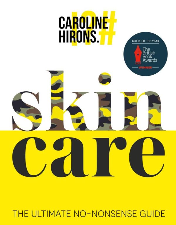 Skincare: The award-winning ultimate no-nonsense guide and Sunday Times No. 1 best-seller