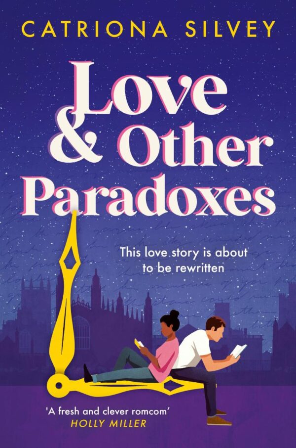 Love And Other Paradoxes: a BRAND-NEW uplifting rom-com with a time travel twist!