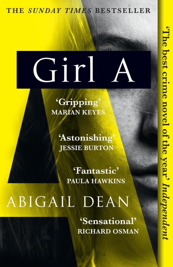 Girl A: Ideal for Home Learning, 2023 and 2024 Exams: The Sunday Times and New York Times global best seller, an astonishing new crime thriller debut novel from the biggest new literary fiction voice