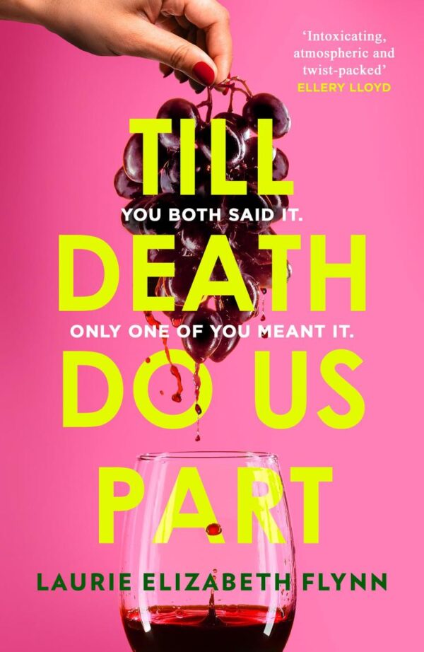 Till Death Do Us Part: The new gripping, sexy psychological suspense domestic thriller novel for 2025 – an instant USA Today and Canadian bestseller