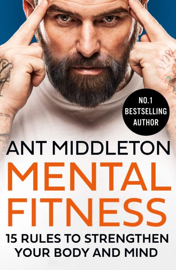 Mental Fitness: 15 Rules To Strengthen Your Body And Mind