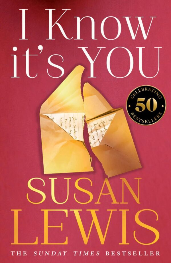 I Know It’s You: The utterly gripping, new emotional thriller for 2024 from the Sunday Times bestselling author