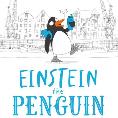 The Case of the Polar Poachers: The third book in the brilliant children’s illustrated series Einstein the Penguin – ‘a delight’ SUNDAY TIMES
