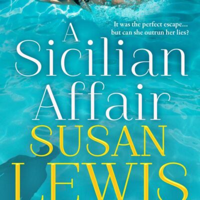A Sicilian Affair: The thrilling, new emotional family drama for 2024 from the Sunday Times bestselling author