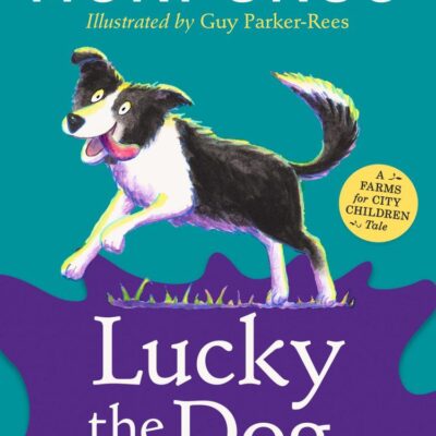 A Farms For City Children Book — Lucky The Dog And Other Tal: A new collection in the children’s illustrated animal adventure series