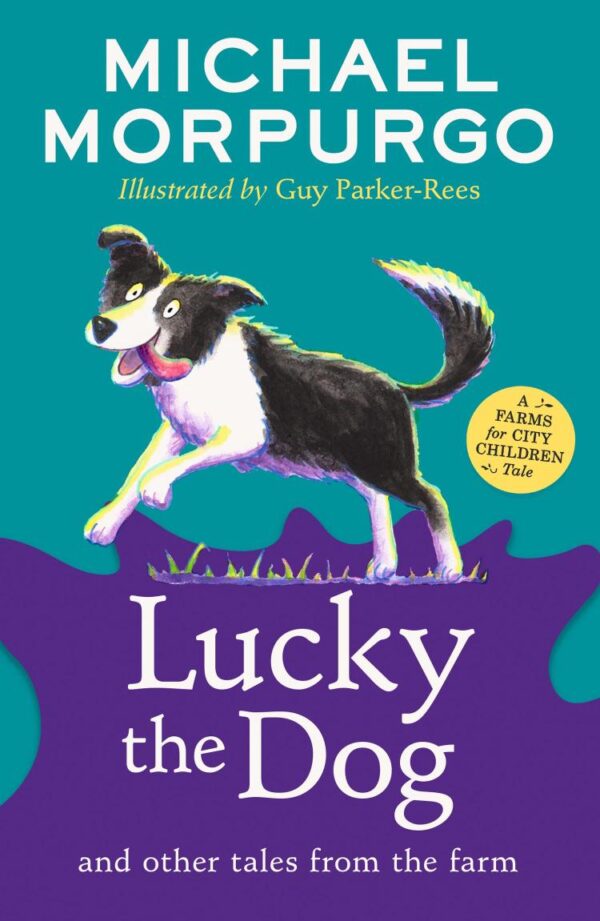 A Farms For City Children Book — Lucky The Dog And Other Tal: A new collection in the children’s illustrated animal adventure series