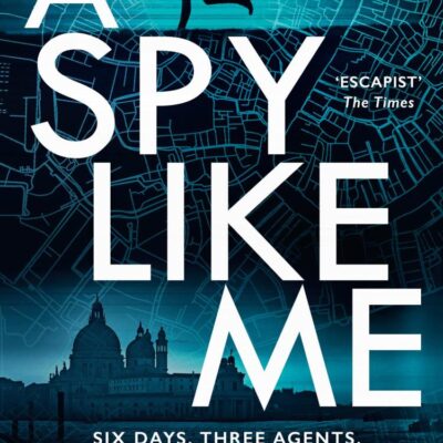 A Spy Like Me: A heart-pounding international spy action thriller set in the world of James Bond which will leave you on the edge of your seat!: Book 2 (Double O)