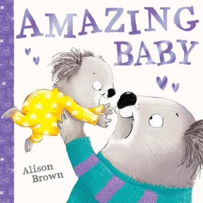 Amazing Baby: A super cute illustrated children’s book celebrating babies, new for 2025!