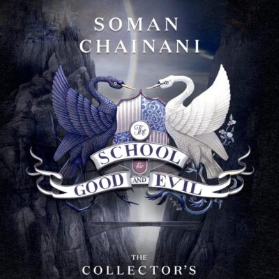 The School for Good and Evil: Stunning collector’s edition with a beautiful, reversible jacket. Now a major Netflix film: Book 1