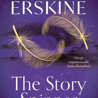 The Story Spinner: The gripping new historical fiction novel for 2025 from the instant No.1 Sunday Times bestseller