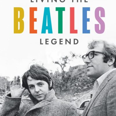Living The Beatles Legend: On The Road With The Fab Four – T