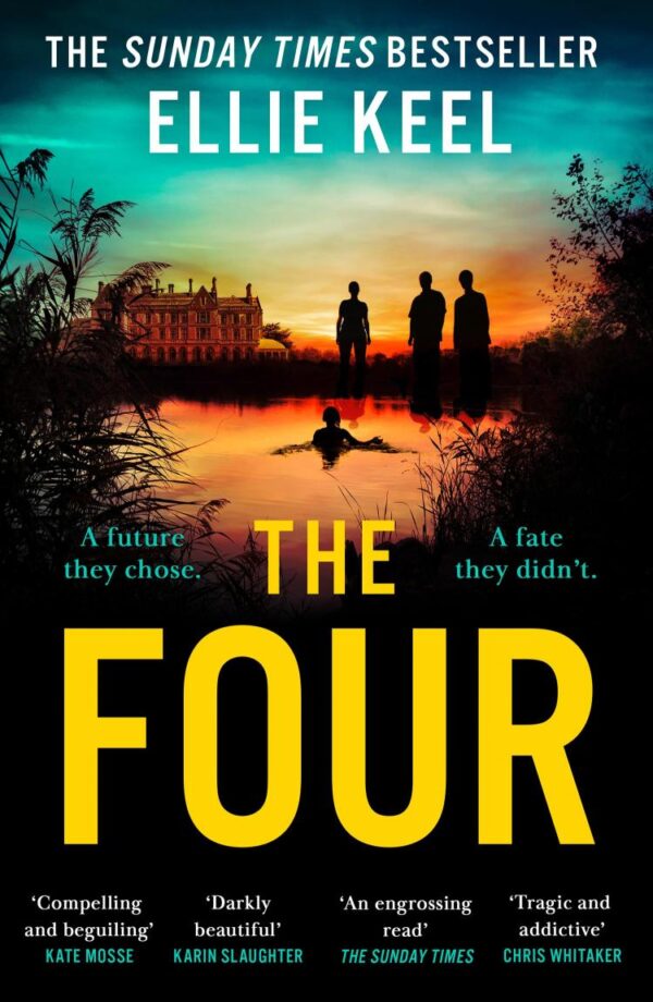 The Four: The instant Sunday Times best-seller and new must-read psychological dark academia thriller debut of 2025