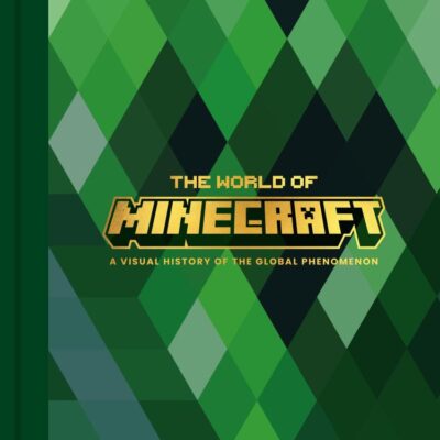 The World of Minecraft: A comprehensive and exclusive behind-the-scenes account of Minecraft’s history featuring previously unseen artwork – new for the video game’s 15th anniversary