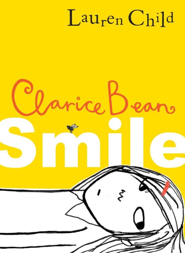 Smile: Get ready to laugh out loud with the funny and exciting new book from the Sunday Times bestselling author. Perfect for kids aged 7-11 (Clarice Bean)