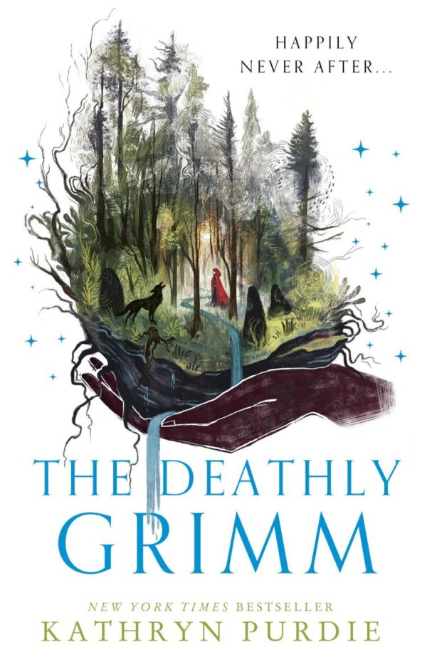 The Deathly Grimm: The Sunday Times bestselling series (Forest Grimm, Book 2)
