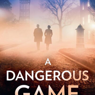 A Dangerous Game: Enthralling must read historical fiction from the USA Today bestselling author of The German Midwife, perfect for fans of Kristin Hannah