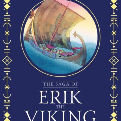 Erik The Viking: A must-have illustrated gift book retelling the classic saga for children.