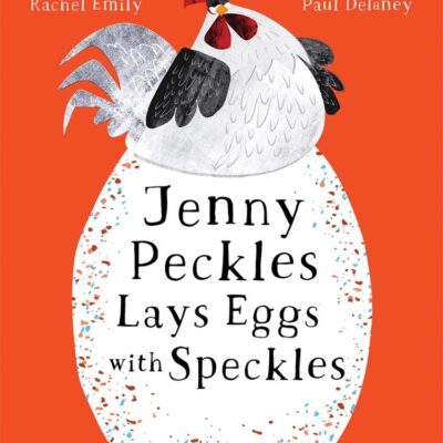 Jenny Peckles Lays Eggs With Speckles: A hilariously funny illustrated children’s picture book new for 2025!