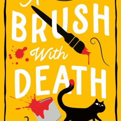 A Brush with Death: A wonderfully witty British cosy mystery for fans of Richard Osman: Book 4 (The Retired Teacher Mysteries)