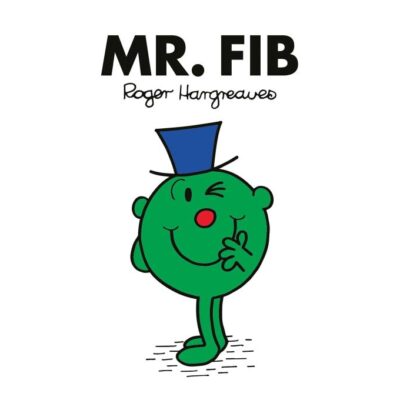 Mr. Fib: A NEW story for 2024 from the Brilliantly Funny Classic Children’s illustrated Series (Mr. Men Classic Library)