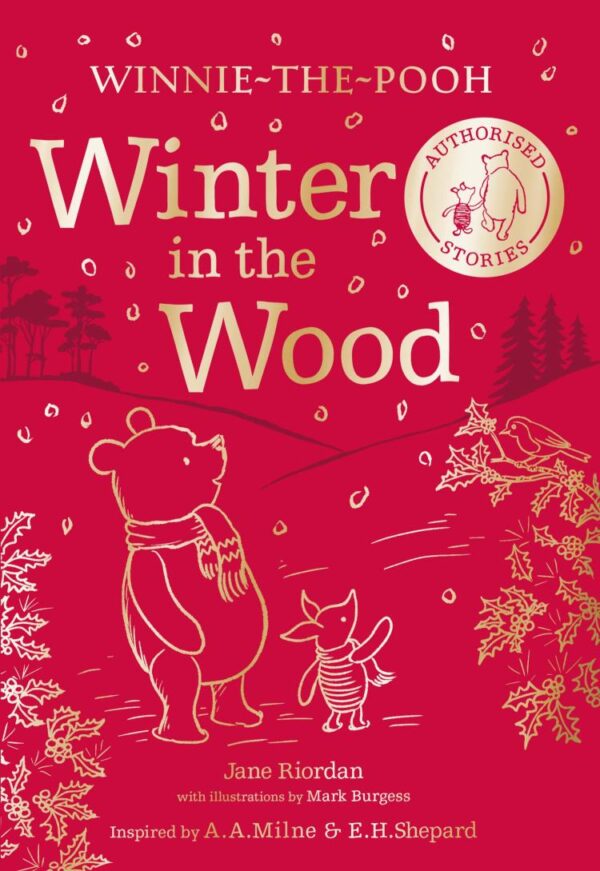 Winnie-the-Pooh: Winter in the Wood: Warming tales for winter, an authorised illustrated story collection perfect for Pooh fans of all ages and makes a wonderful Christmas gift