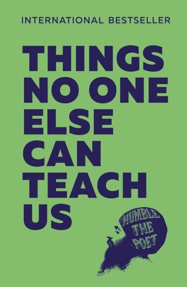 Things No One Else Can Teach Us: Turn Life’s Hardest Lessons into Your Greatest Strengths