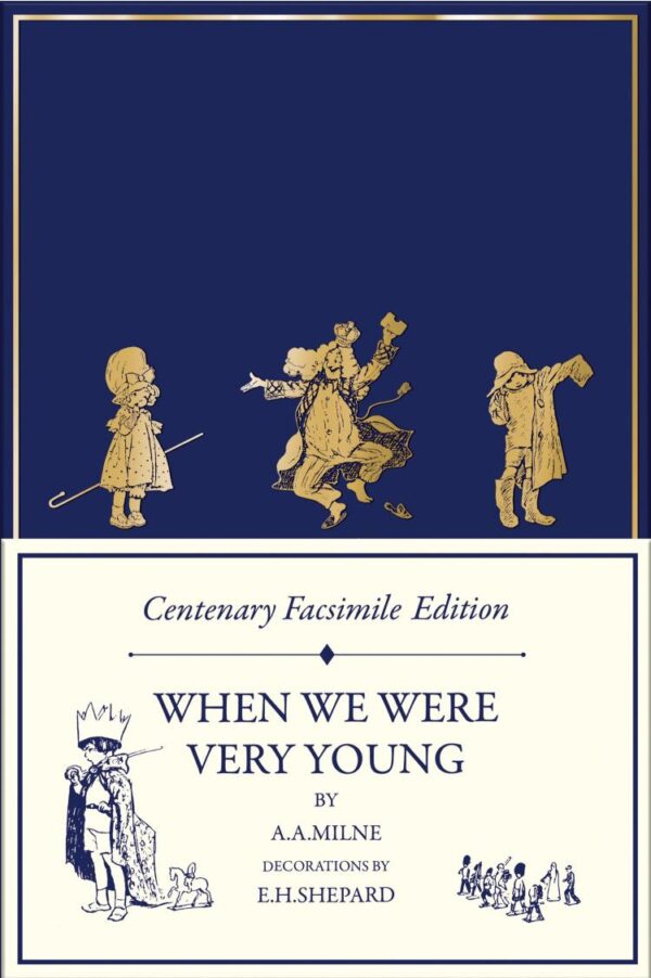Winnie-The-Pooh – Classic Editions — Centenary Facsimile Edi: Highly Collectable Very Special 100th Anniversary Facsimile Edition – The Perfect Christmas Gift For Fans
