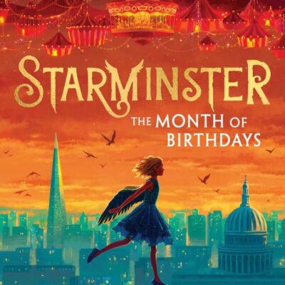 Starminster: The Month of Birthdays: A new fantasy adventure for 2025: Book 2