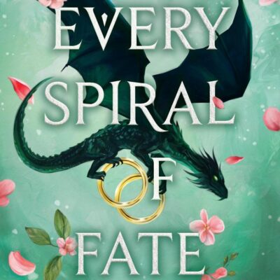 Every Spiral of Fate: Discover the fourth book in the bestselling Persian-inspired fantasy from author of TikTok sensation, Shatter Me