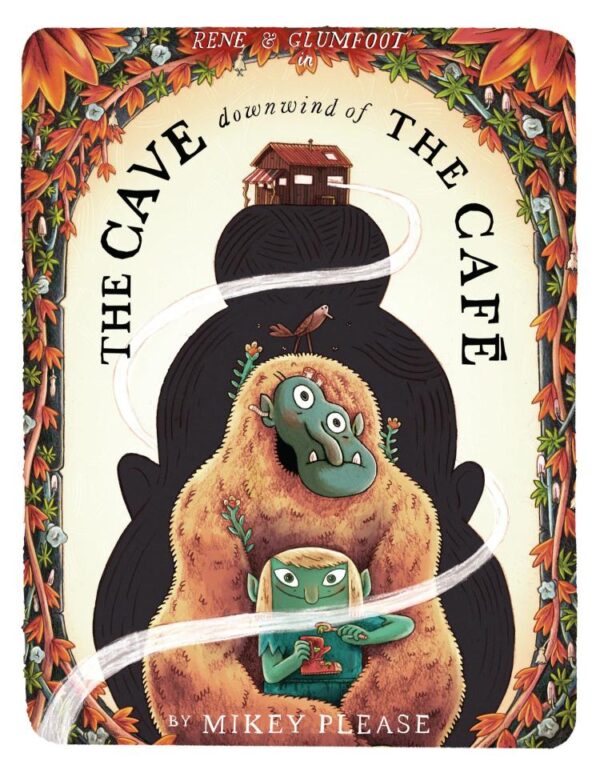 The Cave Downwind of the Cafe: A new brilliantly disgusting monster-filled Halloween rhyming story book great for children aged 3+!