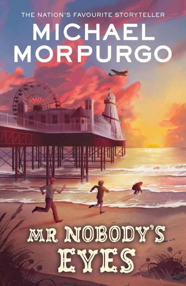 Mr Nobody S Eyes: A captivating classic children's adventure book for 2024 from the Sunday Times bestselling author perfect for ages 10+