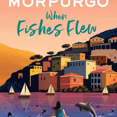 When Fishes Flew: The Story Of Elena’S War: The Story of Elena’s War