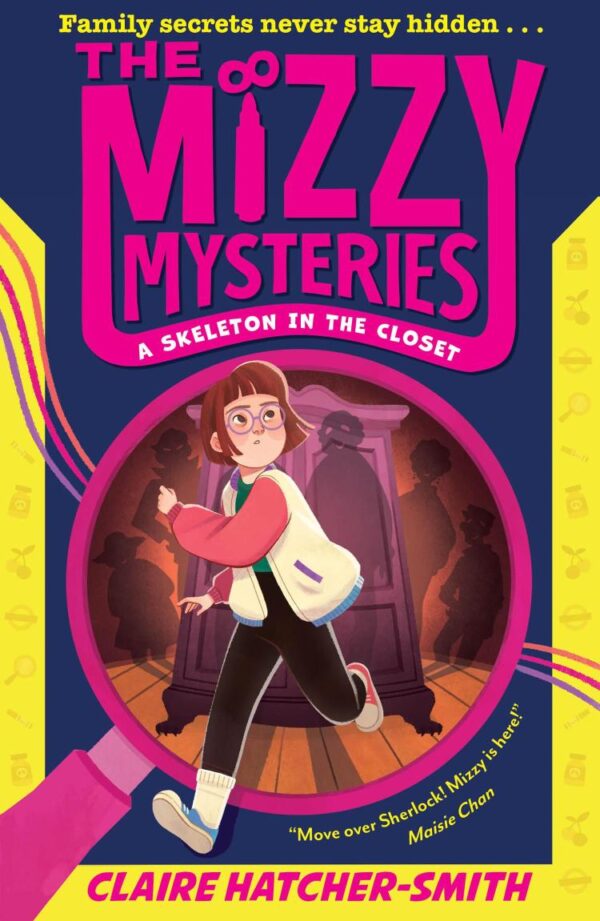 The Mizzy Mysteries: A Skeleton in The Closet: A twisty middle-grade illustrated murder-mystery adventure with a neurodivergent heroine, new for 2025!: Book 1