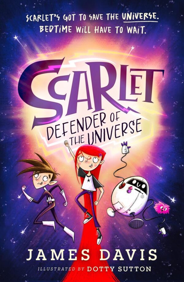 Scarlet: Defender of the Universe: New for 2025, an incredibly funny illustrated story for children